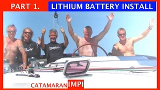 Pt 1.  LITHIUM BATTERY INSTALLATION