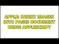Apple Insert images into Pages document using AppleScript