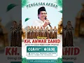 Lagu 🔴LIVE KH. ANWAR ZAHID | MENYAMBUT BULAN SUCI RAMADHAN | SAMPONSARI GENTAN KRANGGAN TEMANGGUNG