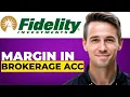 How To Set Up and Use Margin in Your Fidelity Brokerage Account Full Tutorial