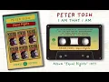 Peter Tosh - I Am That I Am