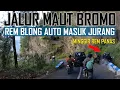 Download Lagu INI JALUR PALING MAUT GUNUNG BROMO, REM BLONG AUTO MASUK JURANG