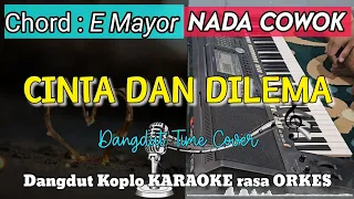 Download CINTA DAN DILEMA KARAOKE - DANGDUT KOPLO NADA COWOK || E Mayor MP3