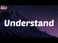 (Lyrics) Understand - Omah Lay