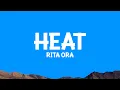 Download Lagu Rita Ora - Heat (Lyrics)