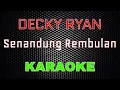 Lagu Decky Ryan - Senandung Rembulan [Karaoke] | LMusical