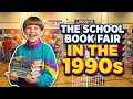 What The School Book Fair Was Like In 1990s America