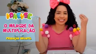 Pregação infantil  - O Milagre da Multiplicação