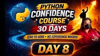 While Loop Day 8 of Python Confidence Course 30 days series