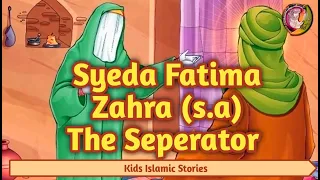 Download kids islamic stories || Syeda Fatima Zehra SA - The Seperator || muslim || kaz school MP3