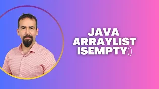 Java ArrayList isEmpty - Check If List is Empty with Examples