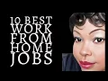 10 Best Work From Home Jobs