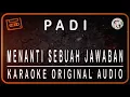 Download Lagu PADI - MENANTI SEBUAH JAWABAN - KARAOKE  ORIGINAL AUDIO