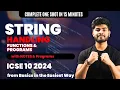 String Handing One Shot in 15 minutes Programs All Functions ICSE Class 10 Programming