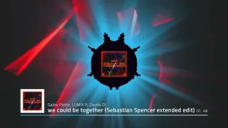 Download Gabry Ponte, LUM!X ft. Daddy DJ - we could be together (Sebastian Spencer extended Club Edit) HQ MP3