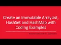 Immutable ArrayList HashSet and HashMap with Coding Examples