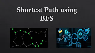 Finding Shortest Path using BFS Algorithm Python Code Explanation AI Search Algorithms