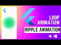 Flutter Ripple Animation Flutter Animation Flutter Speed Code