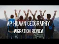 AP Human Geography Unit 2 - Migration
