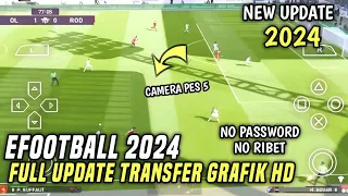 Download UPDATE TERBARU EFOOTBALL 2024 PPSSPP GRAFIK HD CAMERA PES 5 MP3