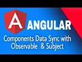 Sharing Data between Components in Angular Subject and BehaviorSubject