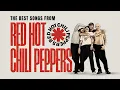 Download Lagu Red Hot Chili Peppers Greatest Hits - Best Songs
