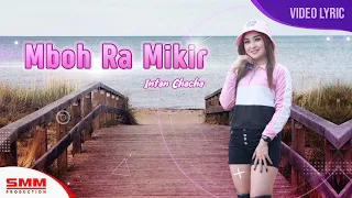 intan chacha mboh ra mikir official lyric 