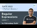 Python Basics Lec 7 Regular Expressions GATE 2023 Vishvadeep Gothi