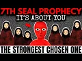 The 7th Seal Prophecy Is About You, Here’s What It MEANS!