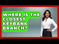 Where Is The Closest KeyBank Branch - Ask Your Bank Teller
