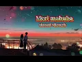 Download Lagu Meri Mahbuba - The Slow \u0026 Reverb Experience