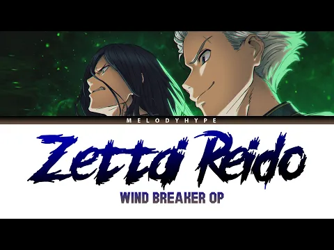 Download MP3 Wind Breaker Opening Full - Zettai Reido by Natori (Lyrics)