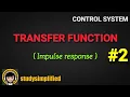 TRANSFER FUNCTION in control system Impulse response basics and examples