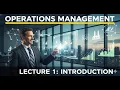 Lecture 1 Introduction to Operations Management Updated 2026