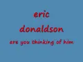 eric donaldson - are you thinking of him.wmv