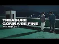 [TREASURE 트레저] KELAS MISTERI OST 'Gonna Be Fine'