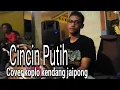 Download Lagu CINCIN PUTIH - COVER KOPLO KENDANG JAIPONG