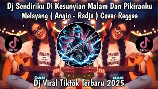 dj angin radja by shifa vibes cover reggae dj sendiriku di kesunyian malam viral tiktok terbaru