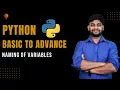 Naming of Variables Python Beginner to Advance Python Tutorial