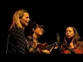 I'm With Her Band Show "You and Me" Sara Watkins song Live @ Union Transfer 2018 Tour Lyrics