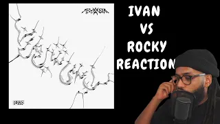 Reacting To Ivan Vs Rocky إعادة ضبط المصنع للهجة  Reacting To Ivan Vs Rocky إعادة ضبط المصنع للهجة