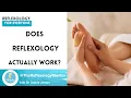 Does Reflexology Actually Work