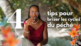 laisse ces péchés en 2025 | 4 étapes pour briser les cycles du péché