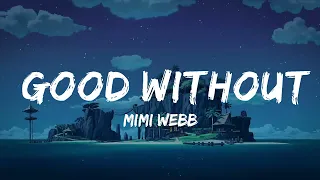 Download Mimi Webb - Good Without (Lyrics)  | Music one for me MP3
