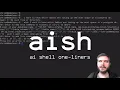 AIsh gives you shell script one liner solutions in your terminal prompt