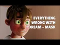 Download Lagu Everything wrong with Dream - Mask music video
