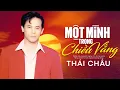 Lagu Một Mình Trong Chiều Vắng - Thái Châu | Giọng ca Buồn man mác Khiến triệu trái tim tan chảy