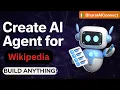 Build Your Own Wikipedia AI Agent in Minutes No Coding Required