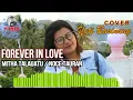 Download Lagu FOREVER IN LOVE_Mitha Talahatu/Noce Tauran (Cover: YETI) Versi Keyboar