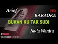 Download Lagu ARIEF - BUKAN KU TAK SUDI ( NADA WANITA ) || KARAOKE
